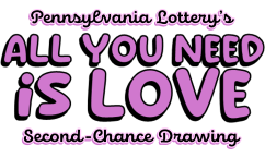 Pennsylvania Lottery’s ALL YOU NEED IS LOVE Second-Chance Drawing