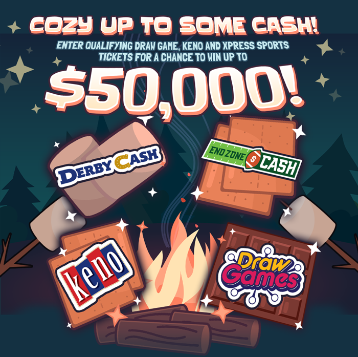 Cozy up to some cash! Enter qualifying Draw Game, Keno and Xpress ...